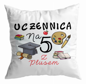 Poduszka Uczennica na 5 z plusem