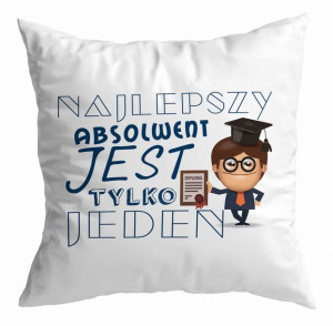 Poduszka Najlepszy absolwent jest tylko jeden