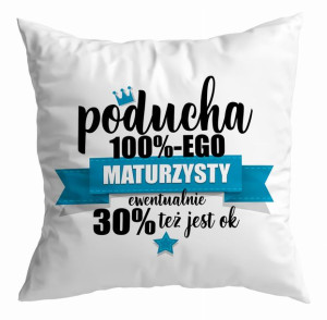 Poducha 100%-ego maturzysty