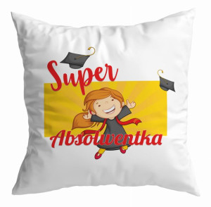 Poduszka Super Absolwentka