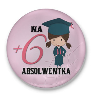 Przypinka Absolwentka na 6+