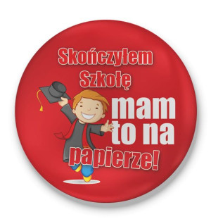 Otwieracz Skończyłem szkołę mam to na papierze