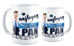 Najlepszy jedyny taki Pan Nauczyciel