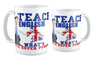 I teach English. What's your super power