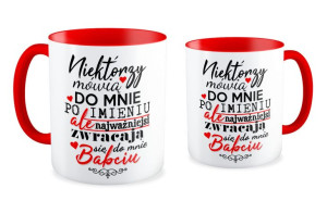 Kubek dla Babci Najważniejsi zwracają się do mnie Babciu