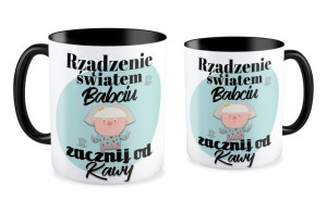 Kubek dla Babci Rządzenie światem Babciu zacznij od kawy