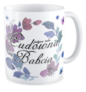 Kubek dla Babci Cudowna Babcia