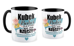 Kubek Babci dla której nie ma rzeczy niemożliwych