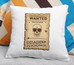 Poduszka dla Dziadka Dziadek Psychopata