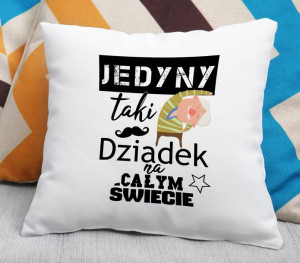 Poduszka dla Jedynego takiego Dziadka na całym świecie