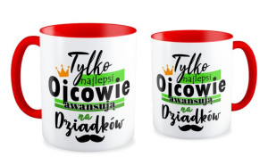 Kubek dla Dziadka Tylko najlepsi Ojcowie awansują na Dziadków