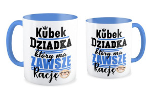 Kubek dla Dziadka który ma zawsze rację