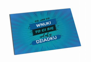 Magnes Co jak co wnuki to Ci się udały Dziadku