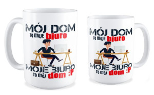 Kubek Mój dom to moje biuro, moje biuro to mój dom