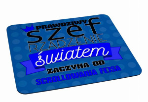 Podkładka pod myszkę Prawdziwy Szef rządzenie światem zaczyna od scrollowan