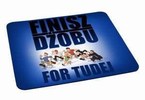 Podkładka pod myszkę Finisz Dżobu for tudej