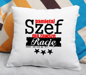 Poduszka Pamiętaj Szef ma zawsze rację