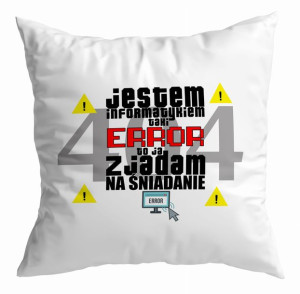 Poduszka dla Informatyka Taki Error to ja zjadam na śniadanie