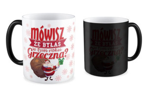 Kubek świąteczny Mówisz, że byłaś w tym roku grzeczna?