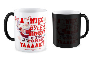 Kubek świąteczny A więc byłeś grzeczny w tym roku?