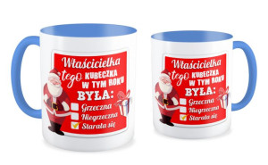 Kubek Mikołajkowy Właścicielka tego kubeczka w tym roku była: ....