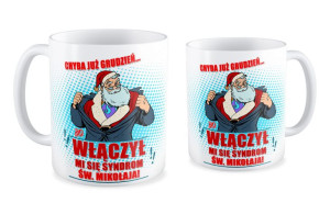 Kubek Świąteczny Chyba już grudzień... bo włączył mi się syndrom św. Mikoła