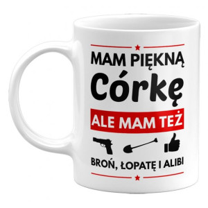Kubek Mam Piękną Córkę, Prezent Na Dzień Ojca, 330ml