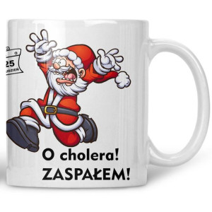 Kubek Mikołaj Święta Zaspałem
