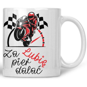 Kubek Lubię zapierdalać motorem