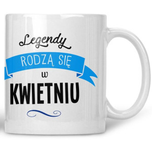 Kubek Legendy rodzą się w kwietniu