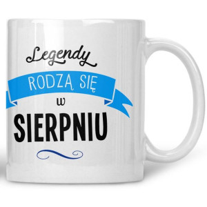 Kubek Legendy rodzą się w sierpniu