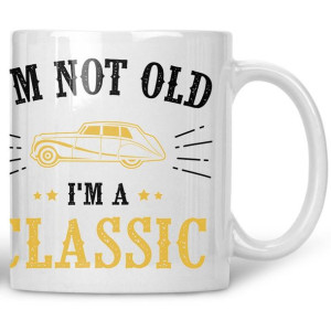 Kubek I'm not old I'm classic