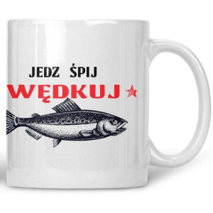Kubek Dla wędkarzy jedz śpij wędkuj
