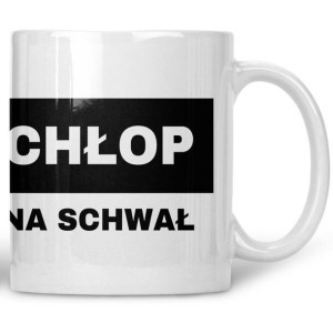 Kubek Chłop na schwał