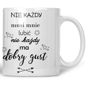 Kubek Nie każdy ma dobry gust