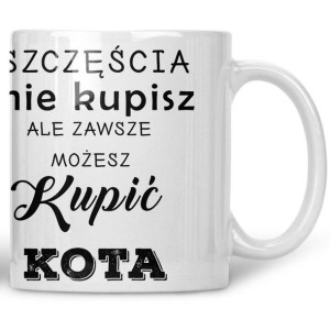 Kubek Szczęścia nie kupisz