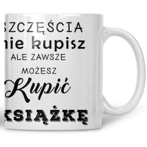 Kubek Szczęścia nie kupisz