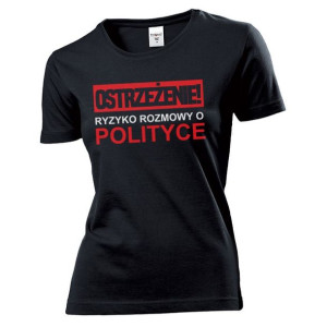 Koszulka damska Ryzyko rozmowy o polityce L Czarny