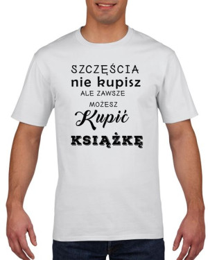 Koszulka męska Szczęścia nie kupisz XXL Biały