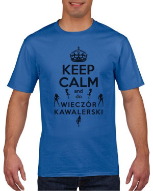 Koszulka męska Keep calm and do wieczór kawalerski M Niebieski