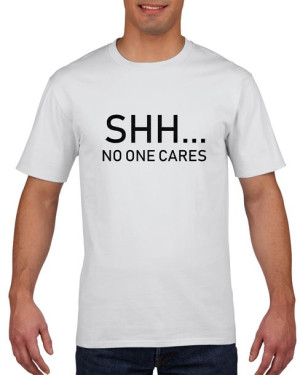 Koszulka męska Shh…no one cares XXL Biały