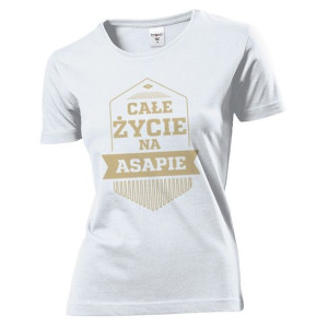 Koszulka damska Całe życie na ASAPie S Biały