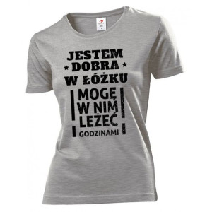 Koszulka damska Jestem dobra w łóżku S Szary