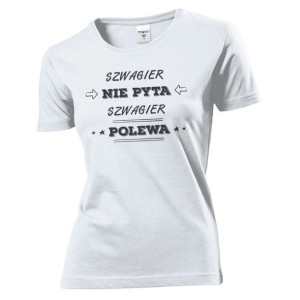 Koszulka damska Szwagier nie pyta szwagier polewa L Biały