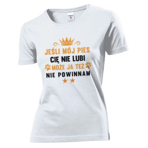 Koszulka damska Jeśli mój pies Cię nie lubi M Biały