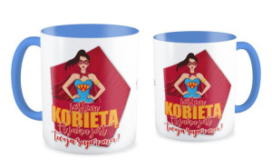 Kubek dla niej Jestem kobietą, a ty jaką masz moc