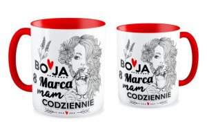 Kubek dla niej 8 marca mam codziennie