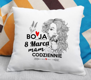 Poduszka 8 marca mam codziennie