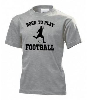 Koszulka dziecięca Born to play football L Szary