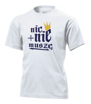 Koszulka dziecięca Nic nie muszę Biały XS